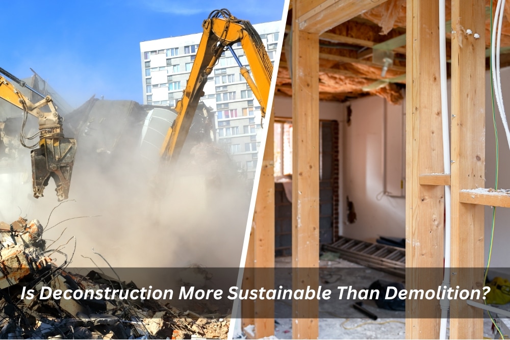 Image presents Is Deconstruction More Sustainable Than Demolition