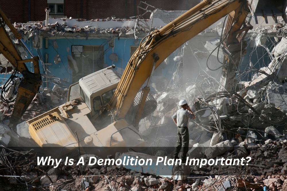 Image presents Why Is A Demolition Plan Important